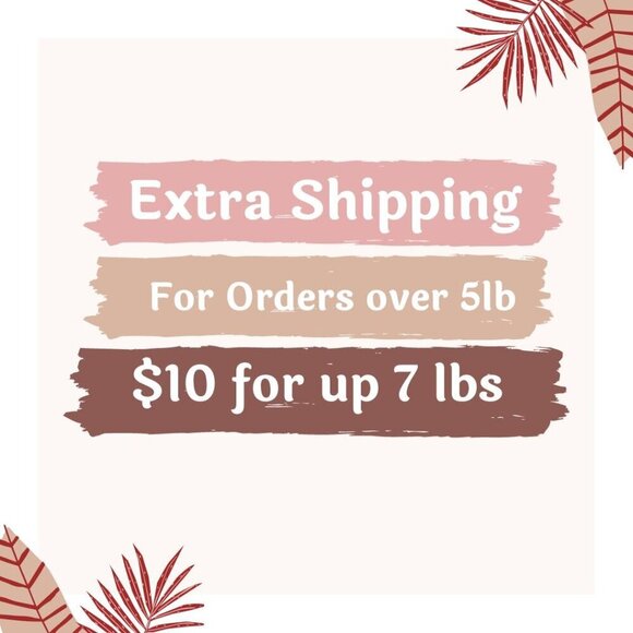 Extra Shipping For Orders Over 5lbs - Picture 1 of 1